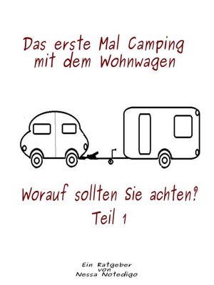 cover image of Das erste Mal Camping mit dem Wohnwagen